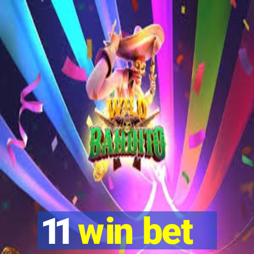 11 win bet